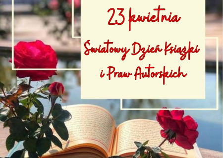 Światowy Dzień Książki i Praw Autorskich w naszej bibliotece 