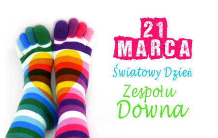 21 marca Światowy Dzień Osób z Zespołem Downa - Dzień kolorowych skarpetek 