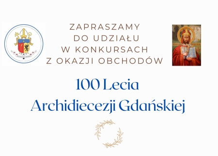 Konkursy z okazji  Jubileuszu 100-lecia Diecezji Gdańskiej