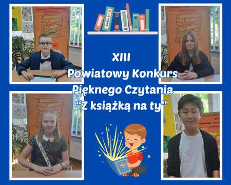 Sukces uczniów naszej szkoły w Powiatowym Konkursie Pięknego Czytania  ''Z  ksią...