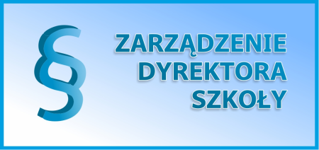 Zarządzenie dyrektora szkoły w sprawie wchodzenia do szkoły rodziców i interesantów obowią