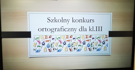 szkolny etap Powiatowego Konkursu Ortograficznego „Mistrz Ortografii”